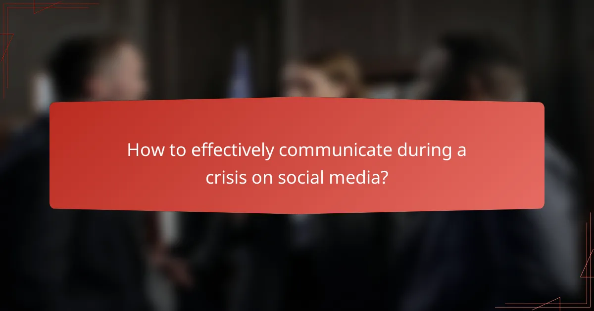 How to effectively communicate during a crisis on social media?