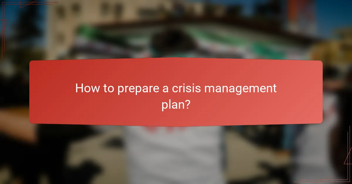How to prepare a crisis management plan?